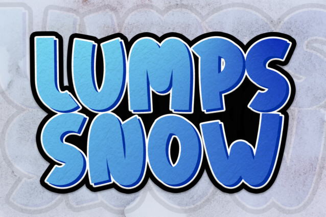 Lumps Snow