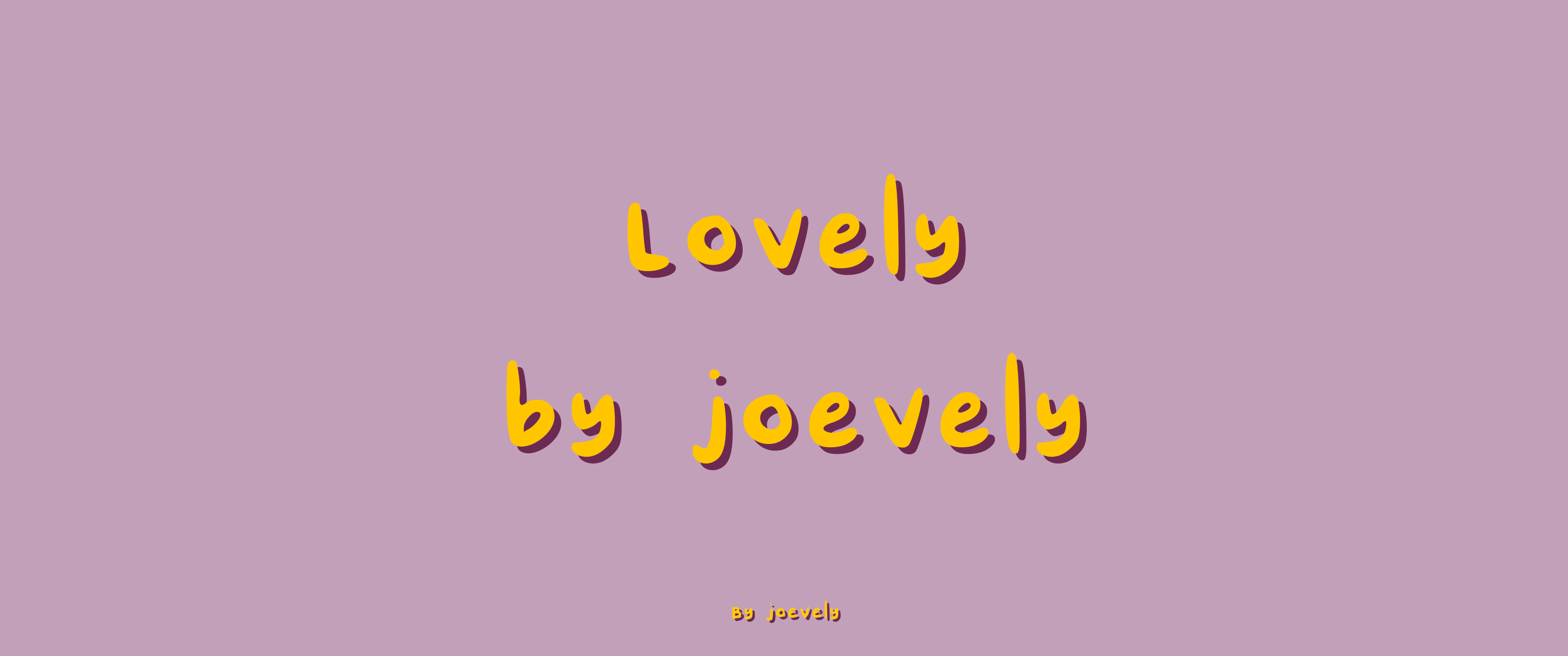 Lovely By Joevely