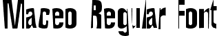 Maceo Regular Font