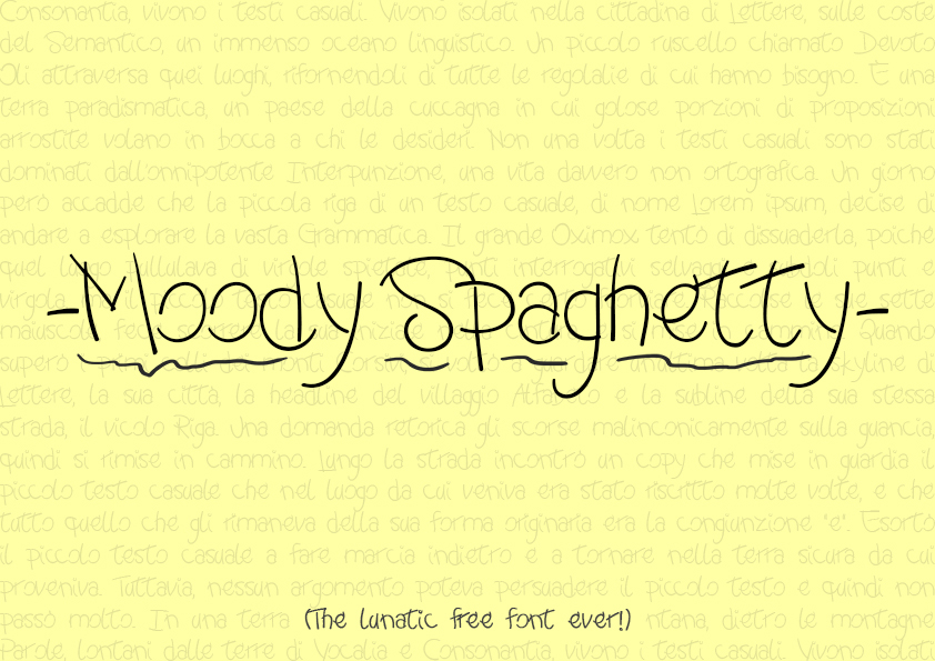 Moody Spaghetty