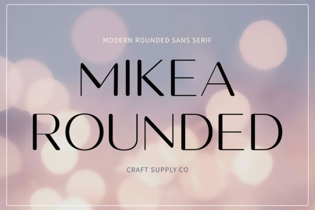 Mikea Rounded Demo