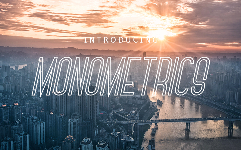 Monometrics