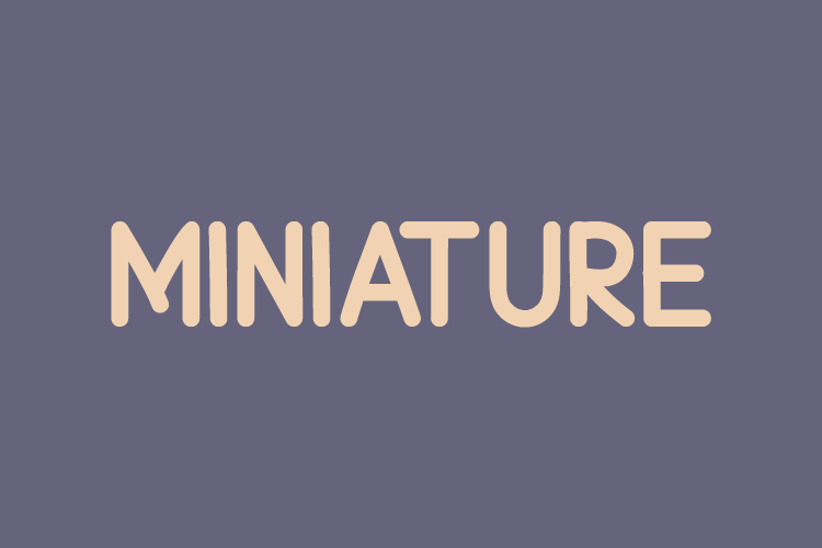 Miniature