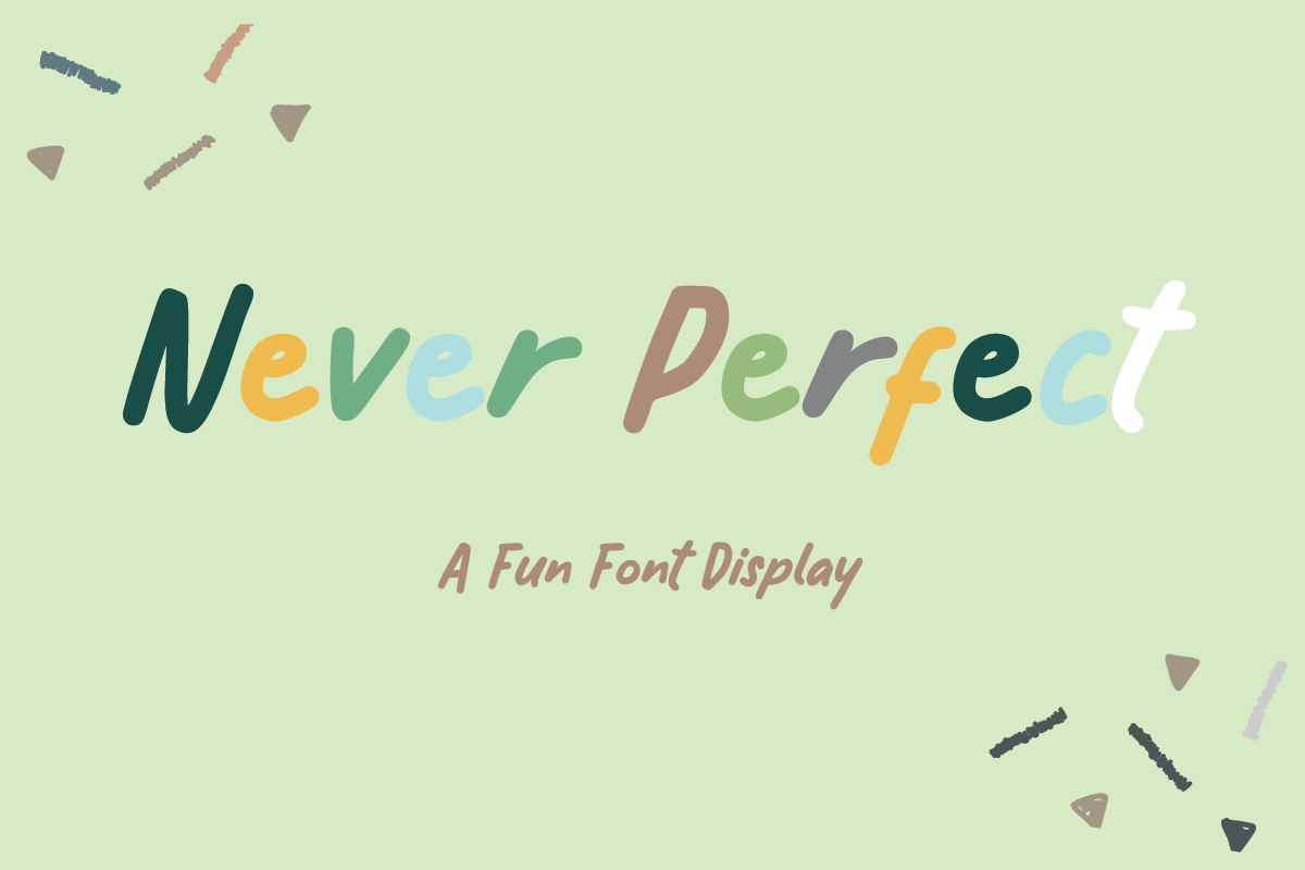 NEVER PERFECT