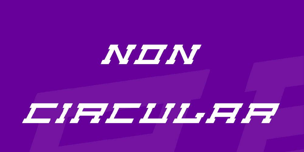Non Circular