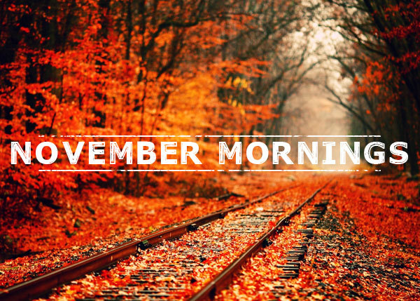 November Mornings