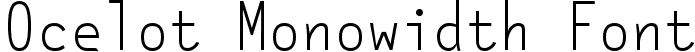 Ocelot Monowidth Font