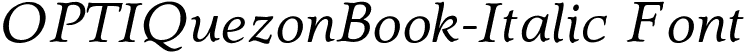 OPTIQuezonBook-Italic Font