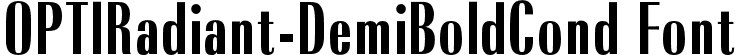 OPTIRadiant-DemiBoldCond Font