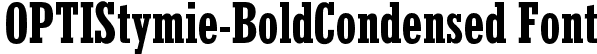 OPTIStymie-BoldCondensed Font