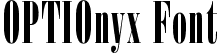 OPTIOnyx Font