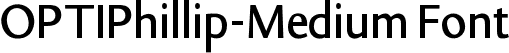OPTIPhillip-Medium Font