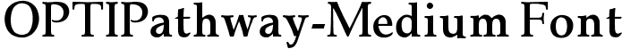 OPTIPathway-Medium Font