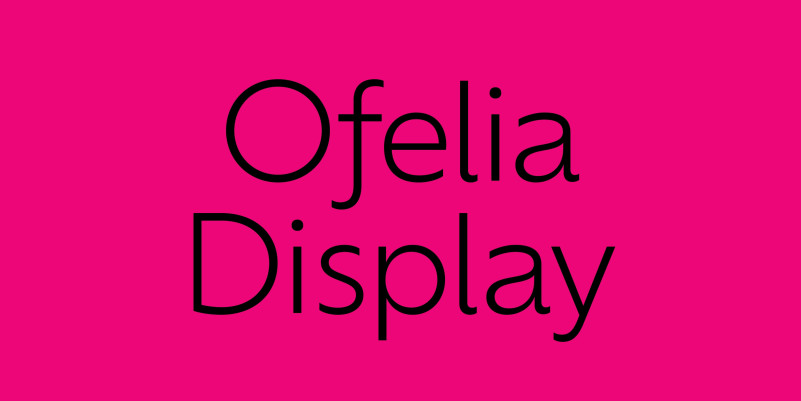 Ofelia Display Trial