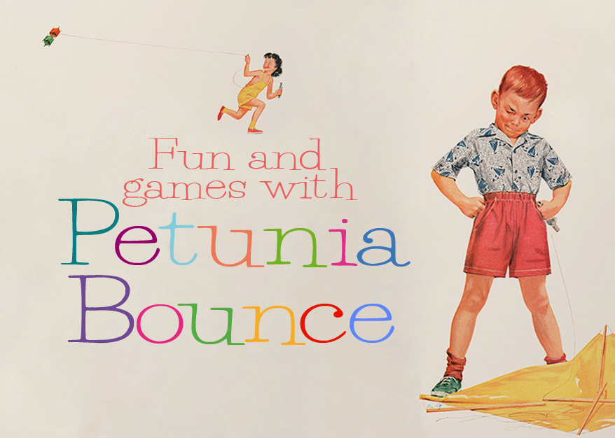 Petunia Bounce