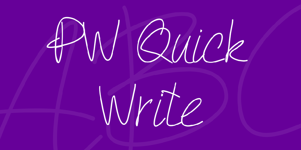 PW Quick Write