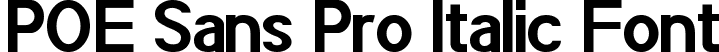 POE Sans Pro Italic Font