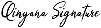 Qinyana Signature