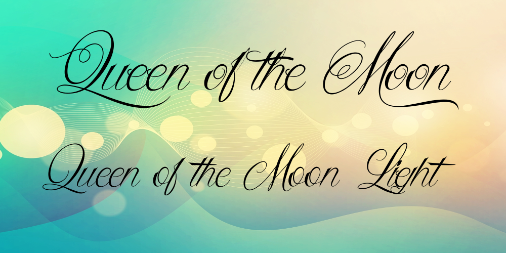 Queen Of The Moon