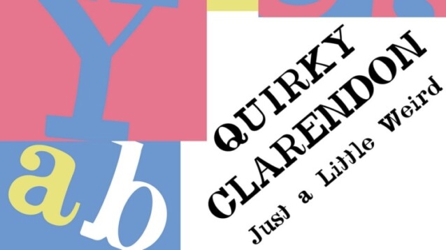 Quirky Clarendon
