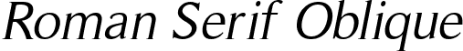 Roman Serif Oblique