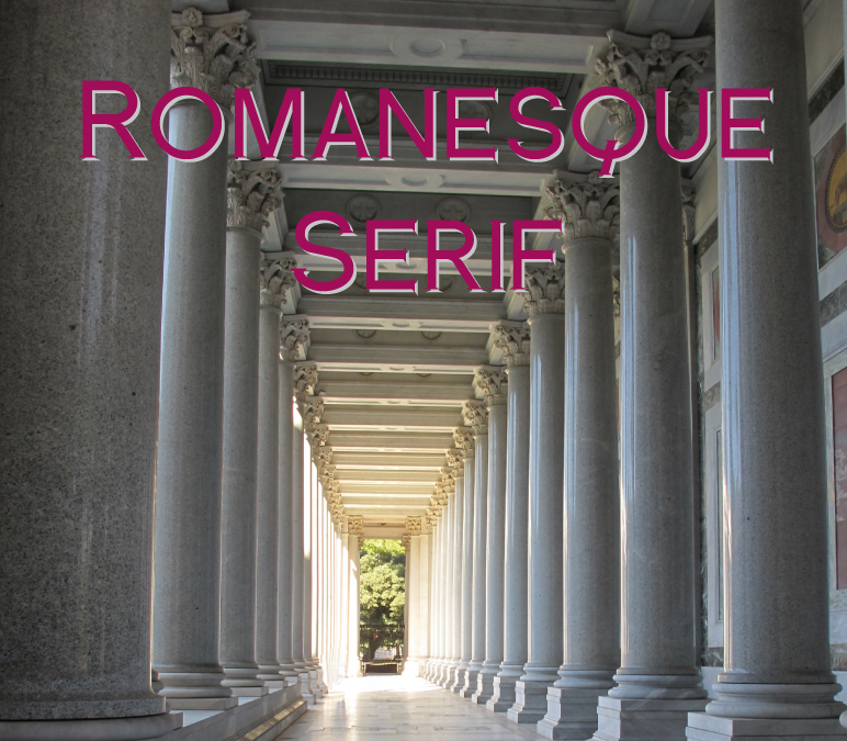 Romanesque Serif