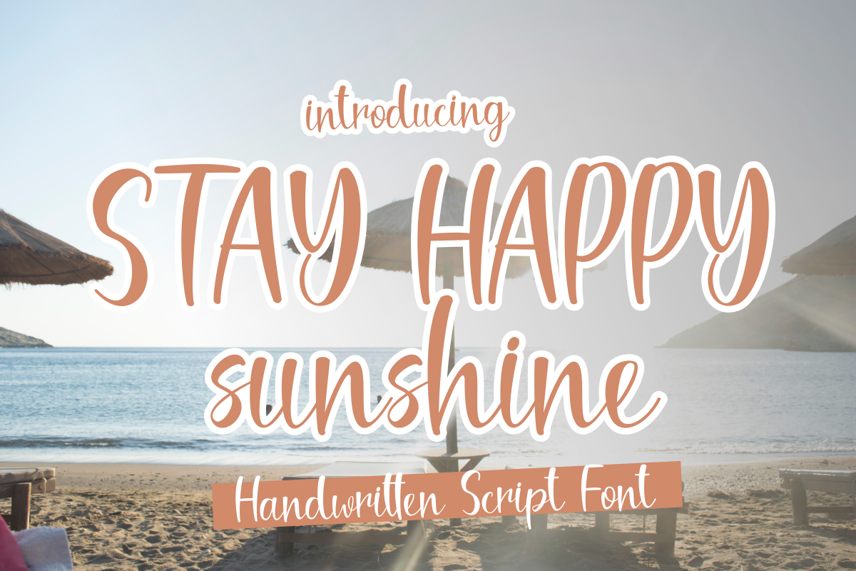 Stay Happy Sunshine