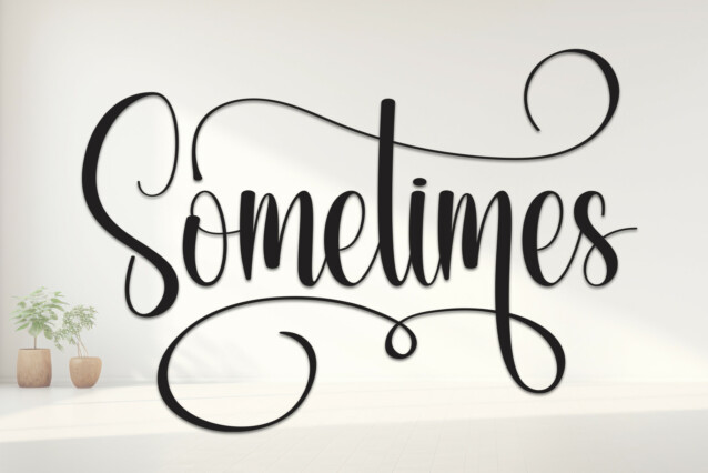 Sometimes