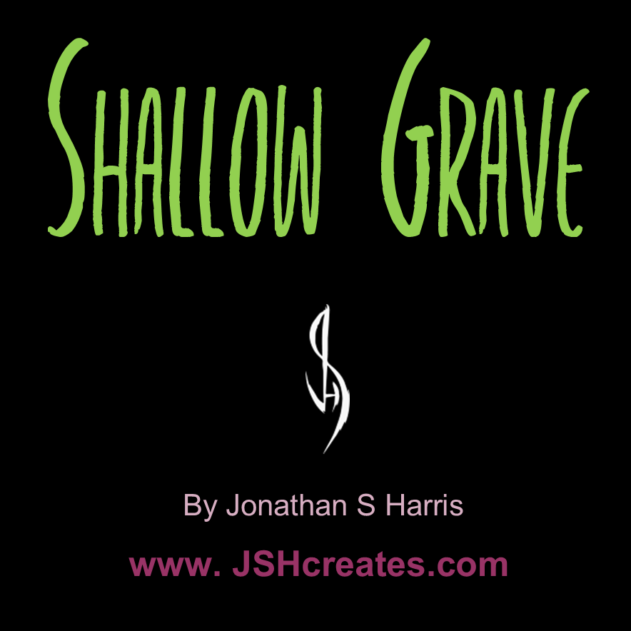 Shallow Grave Personal use