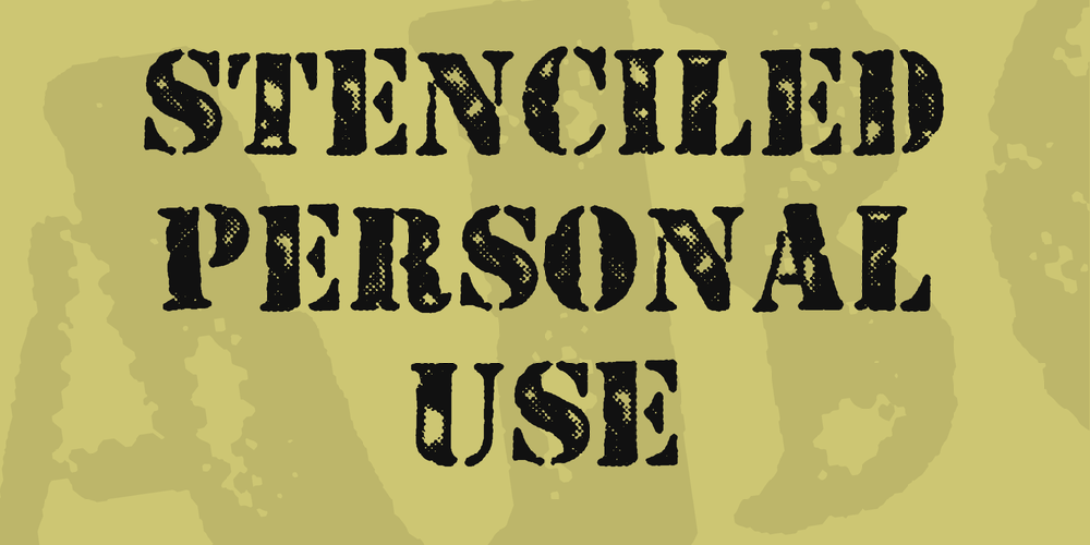 STENCILED PERSONAL USE