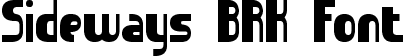 Sideways BRK Font