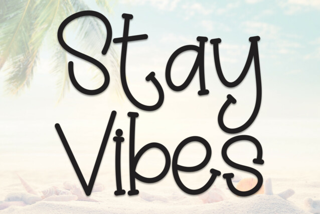 Stay Vibes