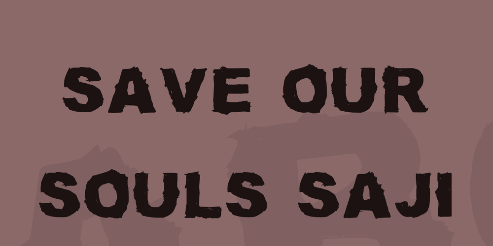 SAVE OUR SOULS saji