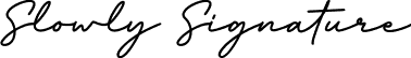 Slowly Signature