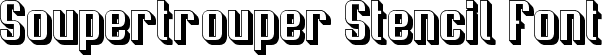 Soupertrouper Stencil Font