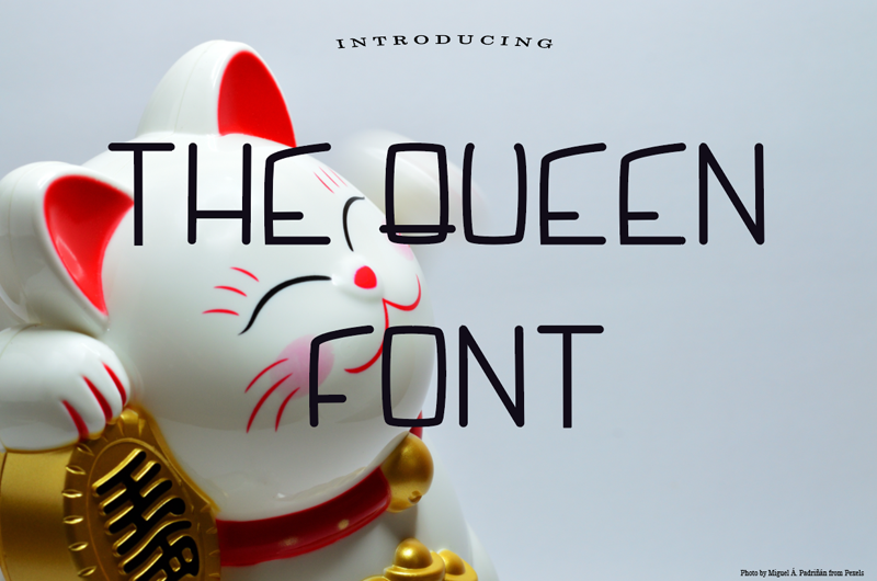 The Queen Font