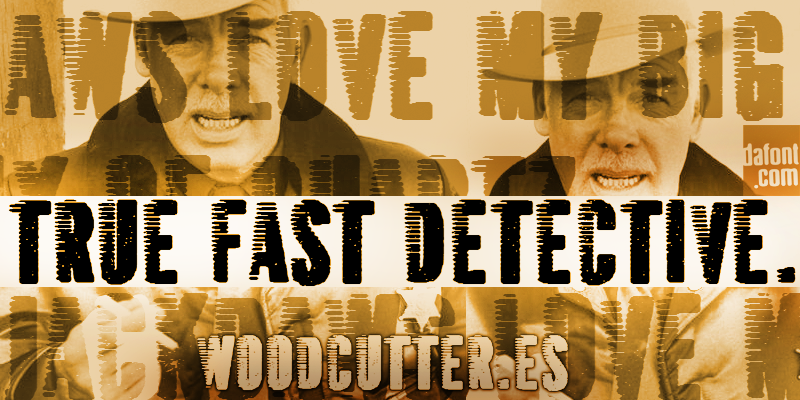 True Fast detective