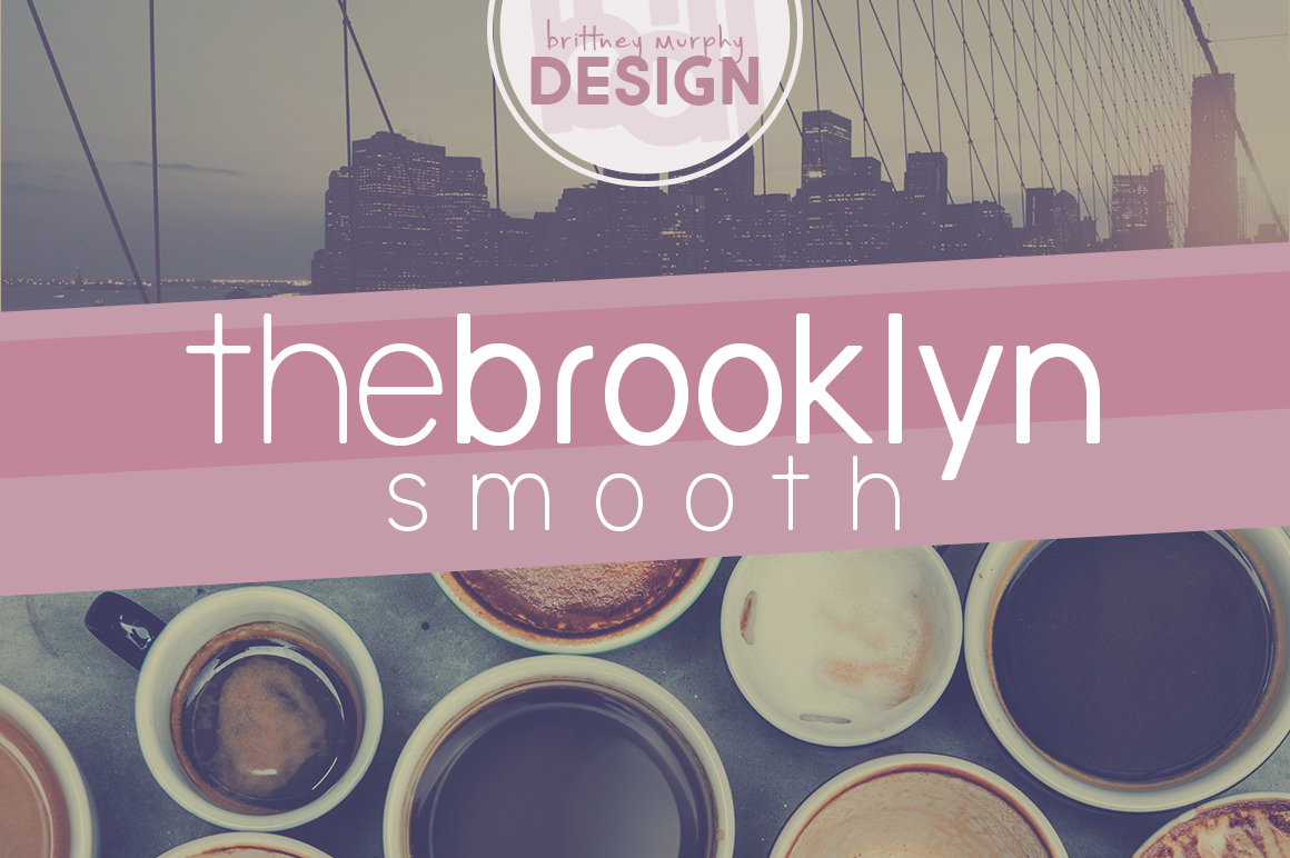 The Brooklyn Smooth Bold