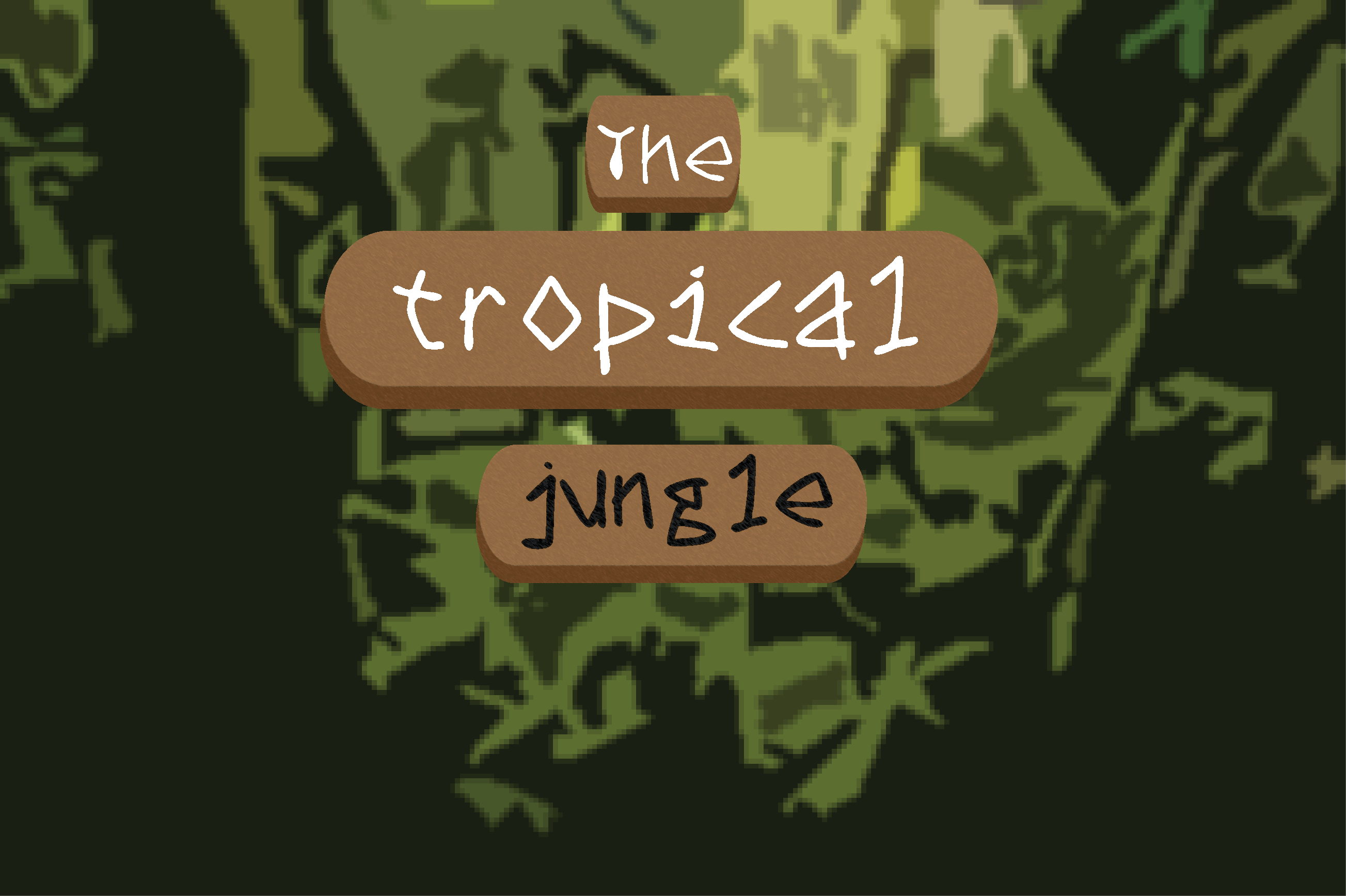 The tropical jungle