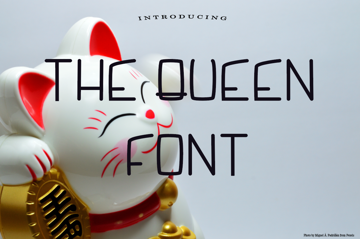 The Queen Font