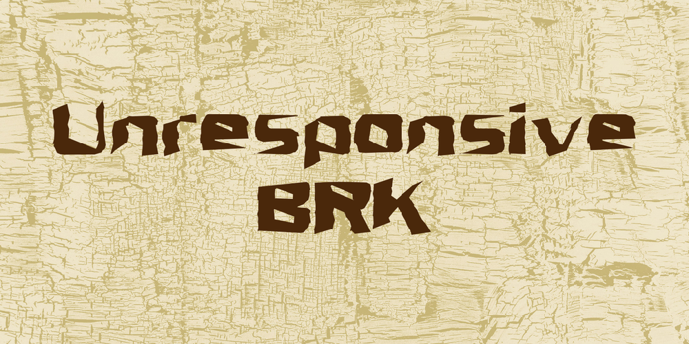 Unresponsive BRK