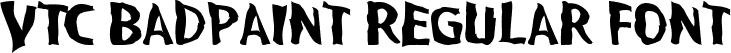 VTC BadPaint Regular Font