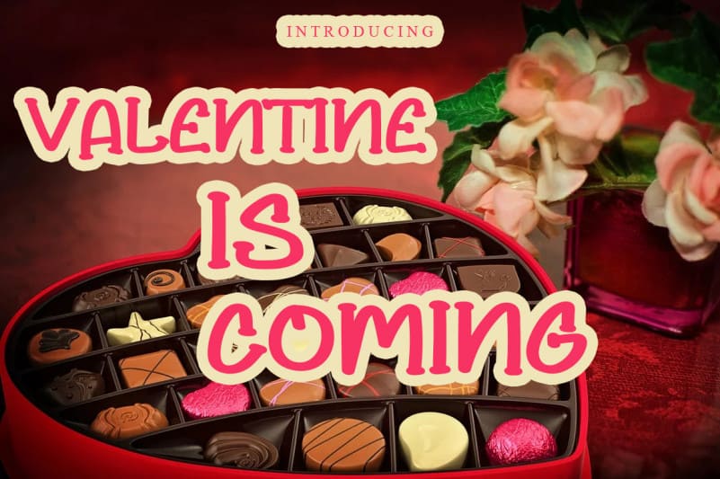 Valentine Is Coming