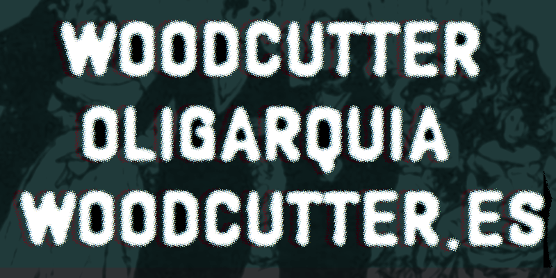 Woodcutter oligarquia