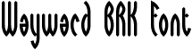 Wayward BRK Font