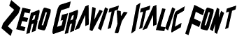 Zero Gravity Italic Font